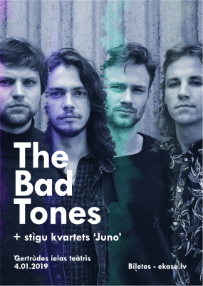 The Bad Tones + JUNO koncerts Ģertrūdes ielas teātrī