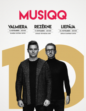 MUSIQQ - 10, Valmiera, Rēzekne, Liepāja