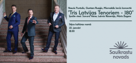 Koncerts "Trīs Latvijas Tenoriem -180"