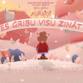 Es gribu visu zināt