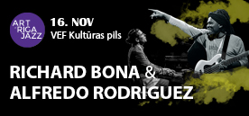 Art of Riga Jazz - RICHARD BONA & ALFREDO RODRIGUEZ /ASV/USA