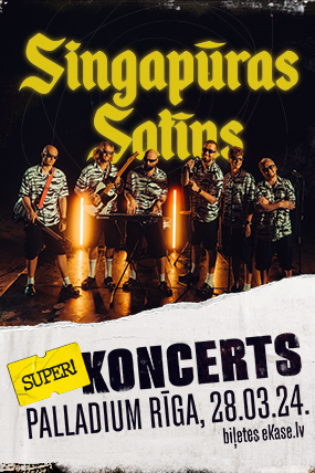 Singapūras Satīns – SUPER KONCERTS