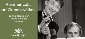 “Vienmēr zaļi… arī Ziemassvētkos!”